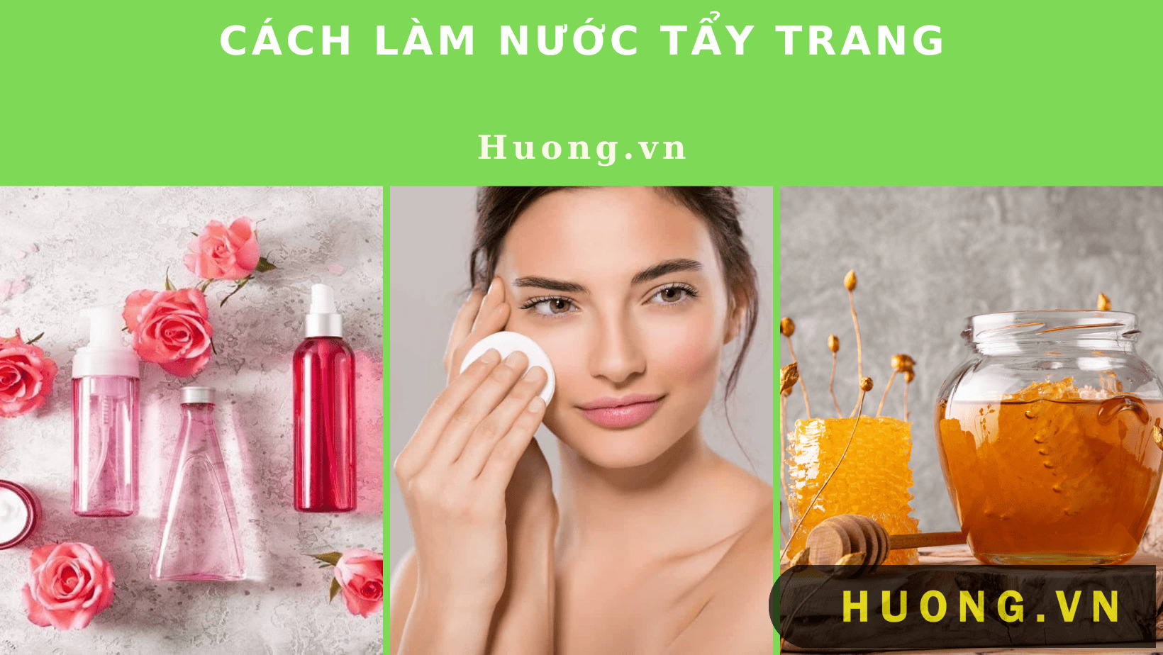 Cách làm nước tẩy trang tại nhà