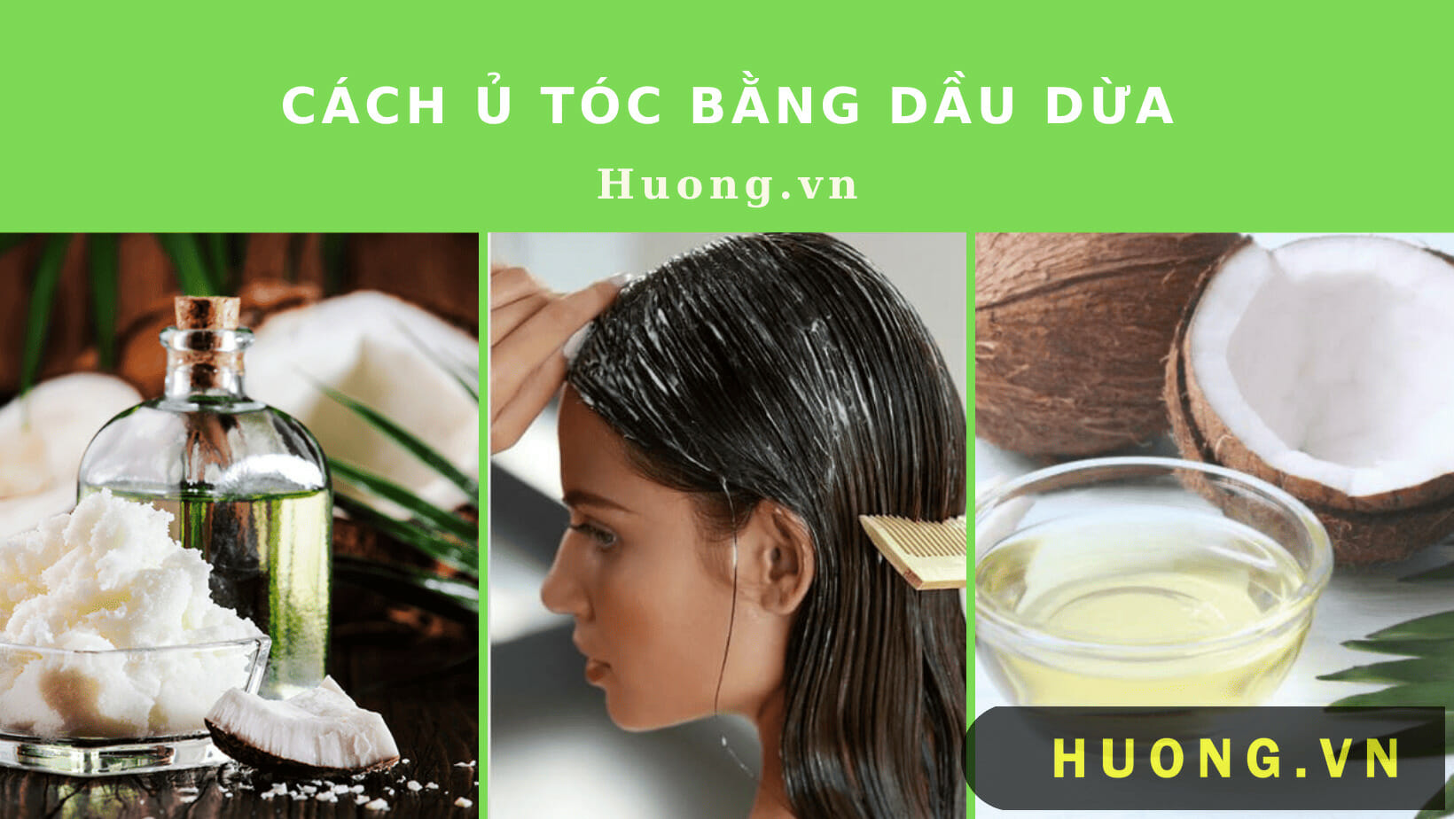 Cách ủ tóc bằng dầu dừa